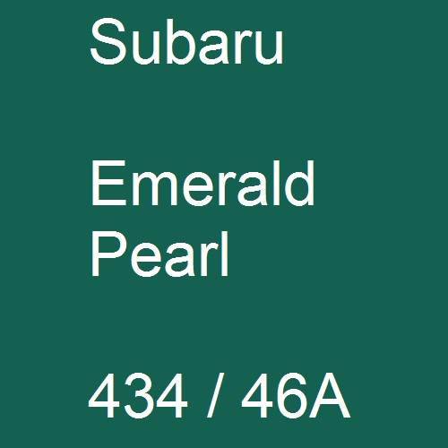 Subaru, Emerald Pearl, 434 / 46A.